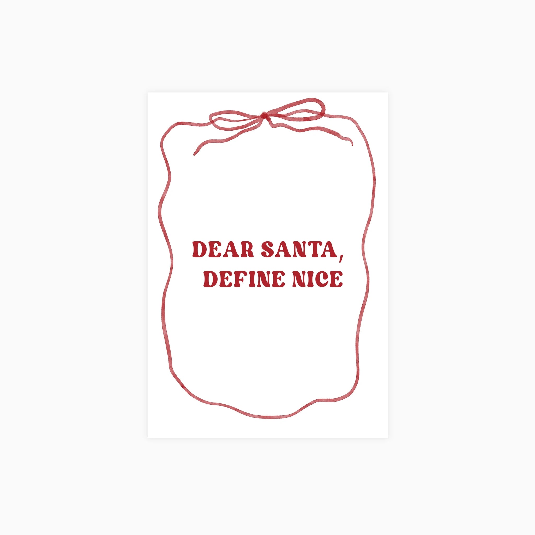 Dear Santa, Define Nice Poster