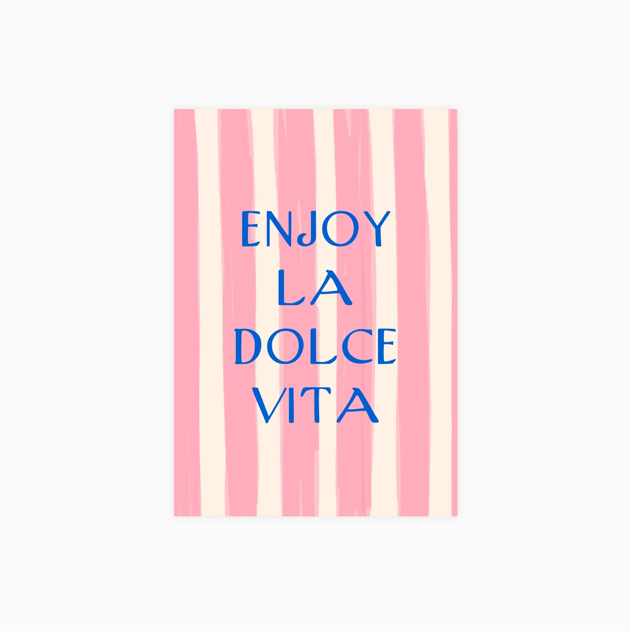 Enjoy La Dolce Vita Poster