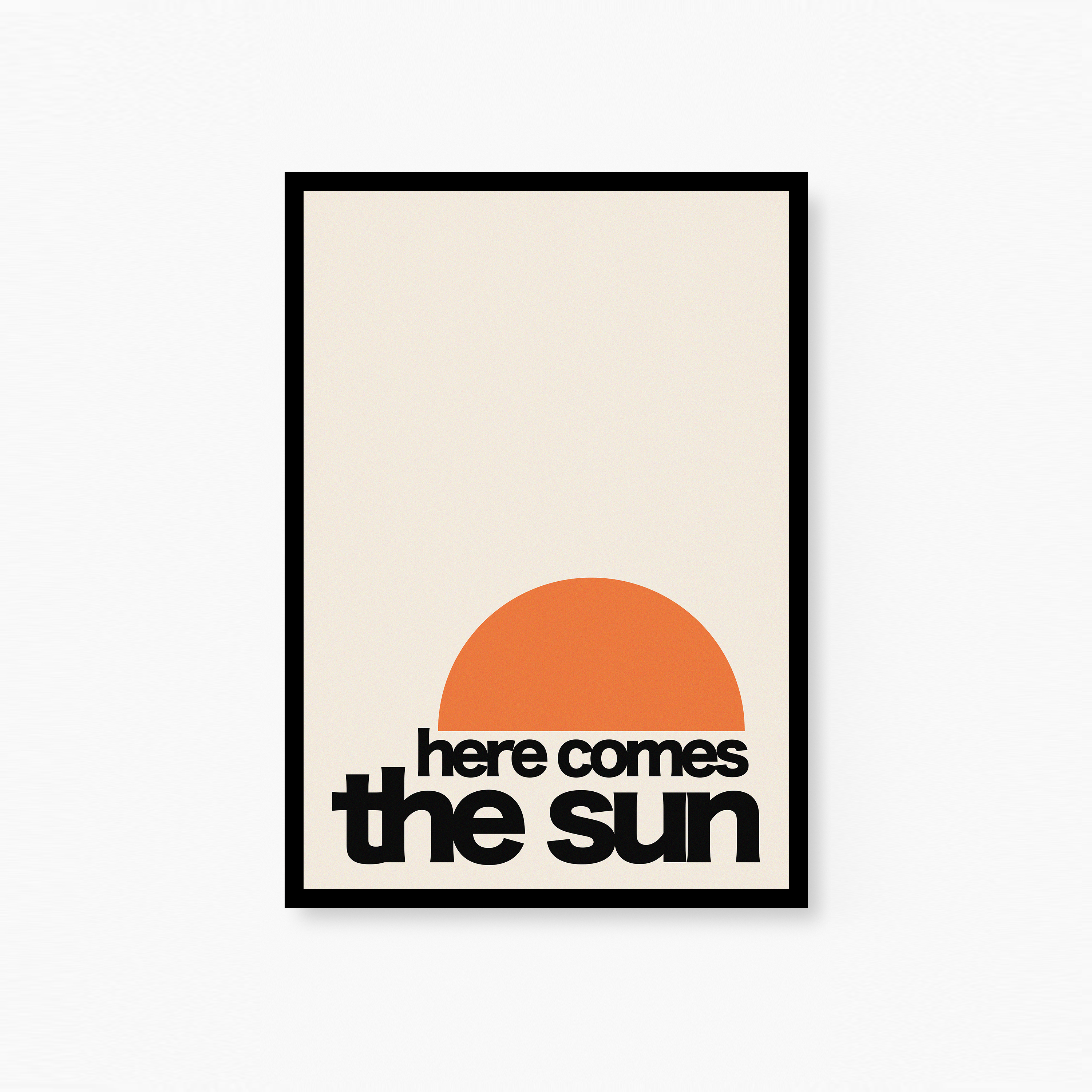 Here Comes The Sun Plakat