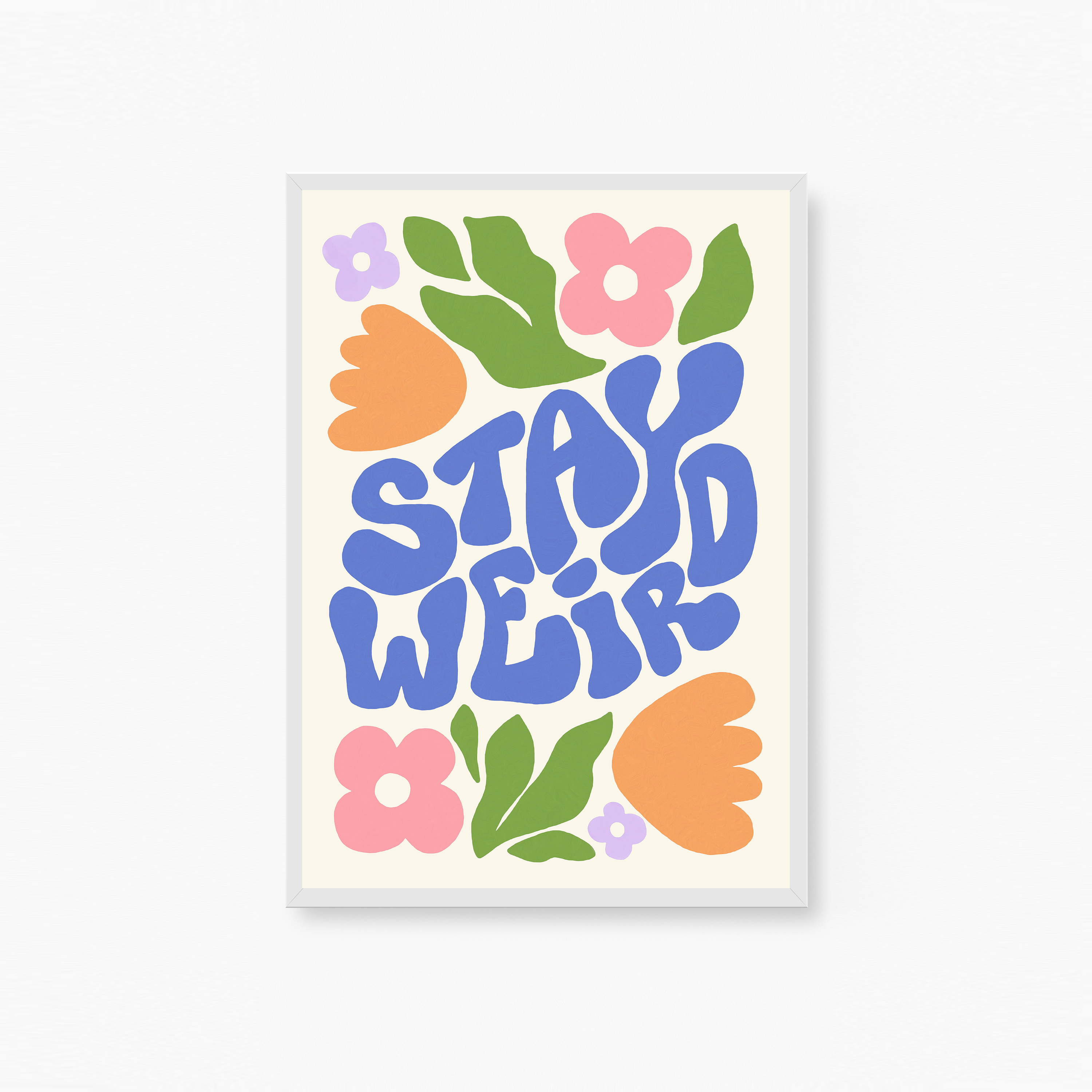 Stay Weird Poster