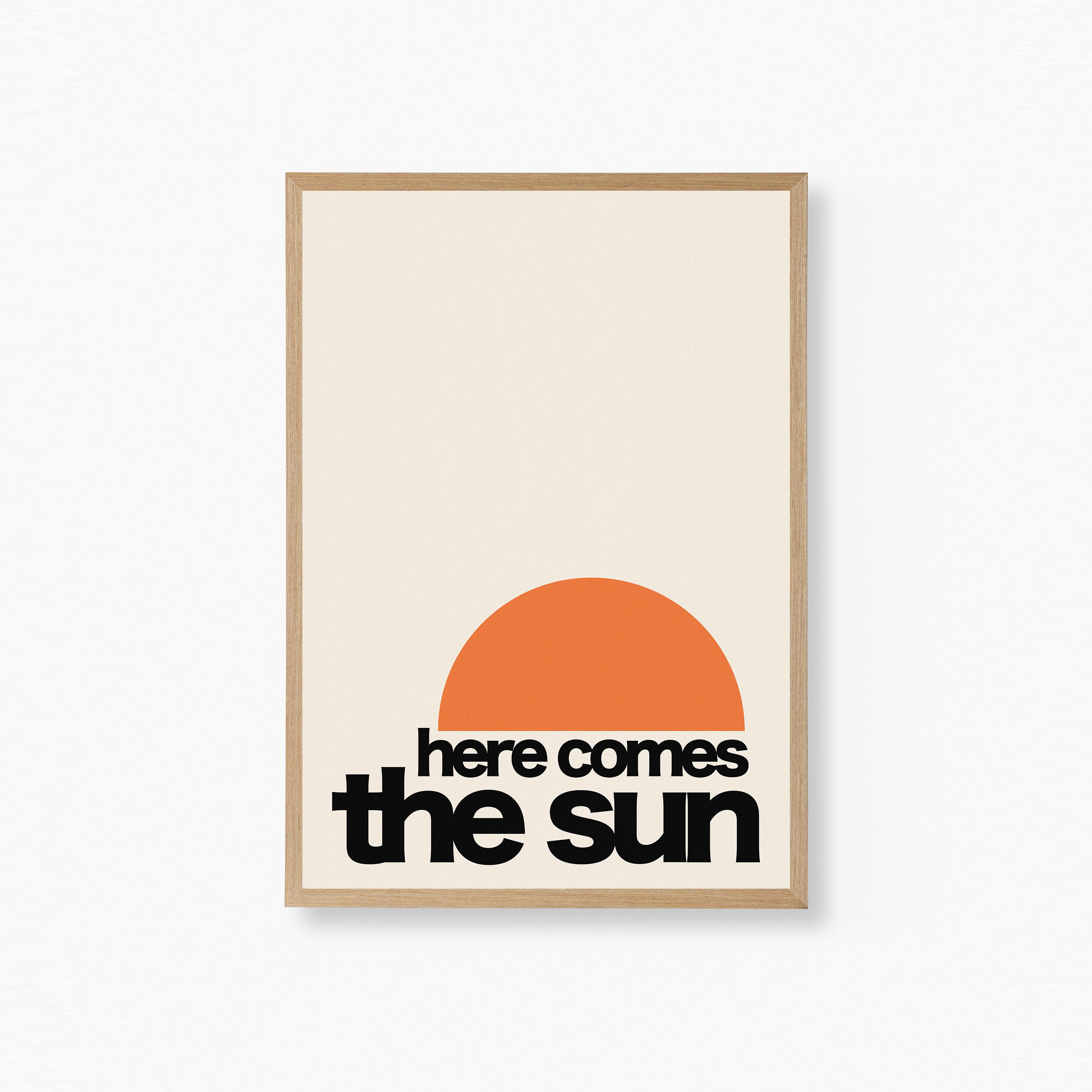 Here Comes The Sun Plakat