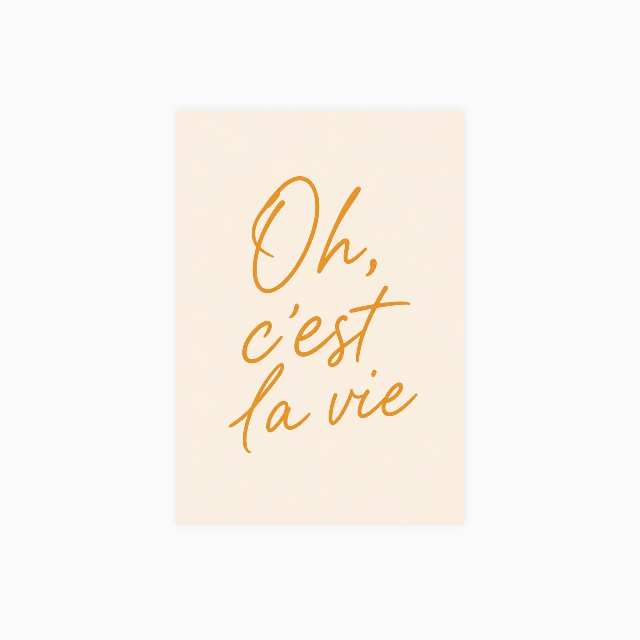 Oh, C'est La Vie Poster